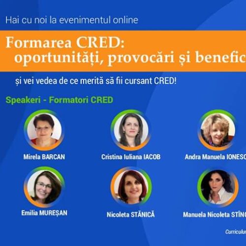 Evenimentul online CRED – „Formarea CRED: oportunități, provocări și beneficii”